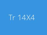 Tr 14X4 